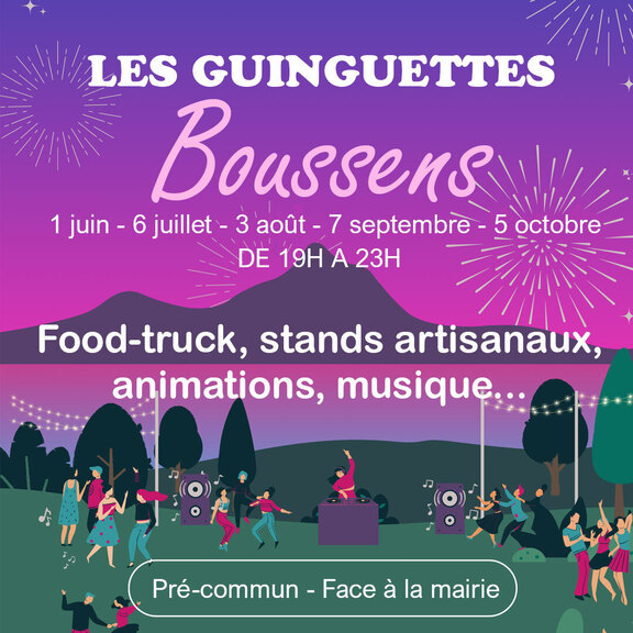 Peut être une image de ‎texte qui dit ’‎LES GUINGUETTES Boussens ررا۱ 1 juin 6 juillet 3 août -7 septembre 5 octobre DE 19H A 23 23H Food-truck, Food- stands artisanaux, animations, musiquę... Pré-commun Face à la mairie‎’‎