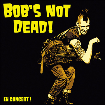 RÃ©sultat de recherche d'images pour "BOB'S NOT DEAD"