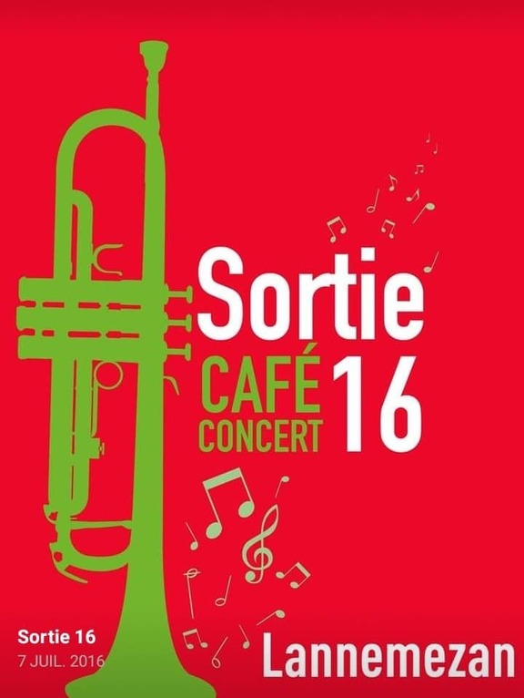 texte qui dit ’Sortie CAFÉ CONCERT 16 Sortie 16 7JUIL 2016 Lannemezan’
